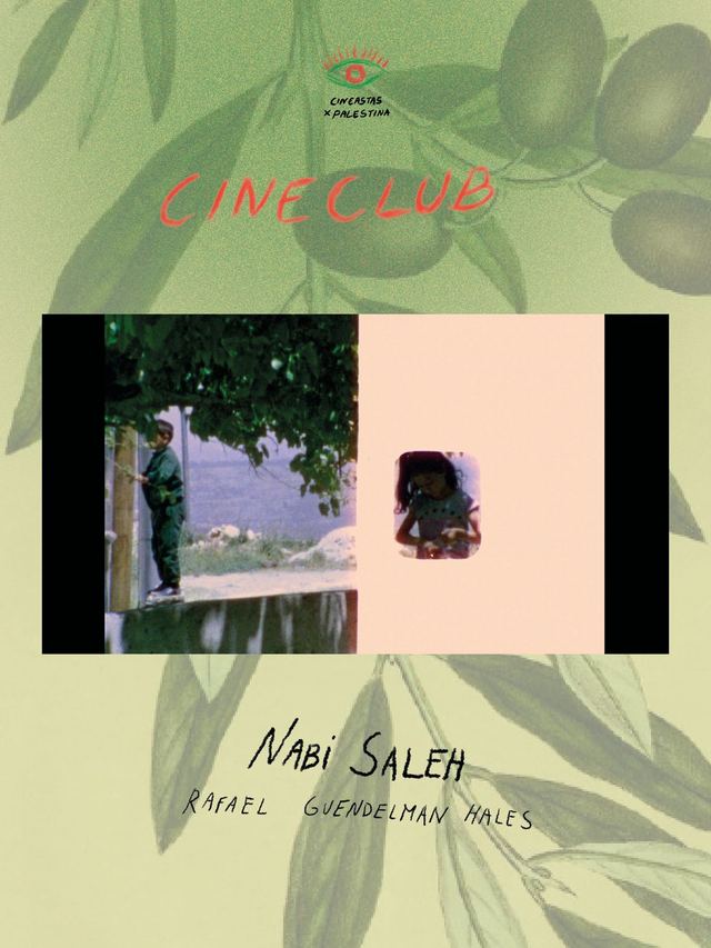 Cineclub n.º 4 — Nabi Saleh, Rafael Guendelman Hales